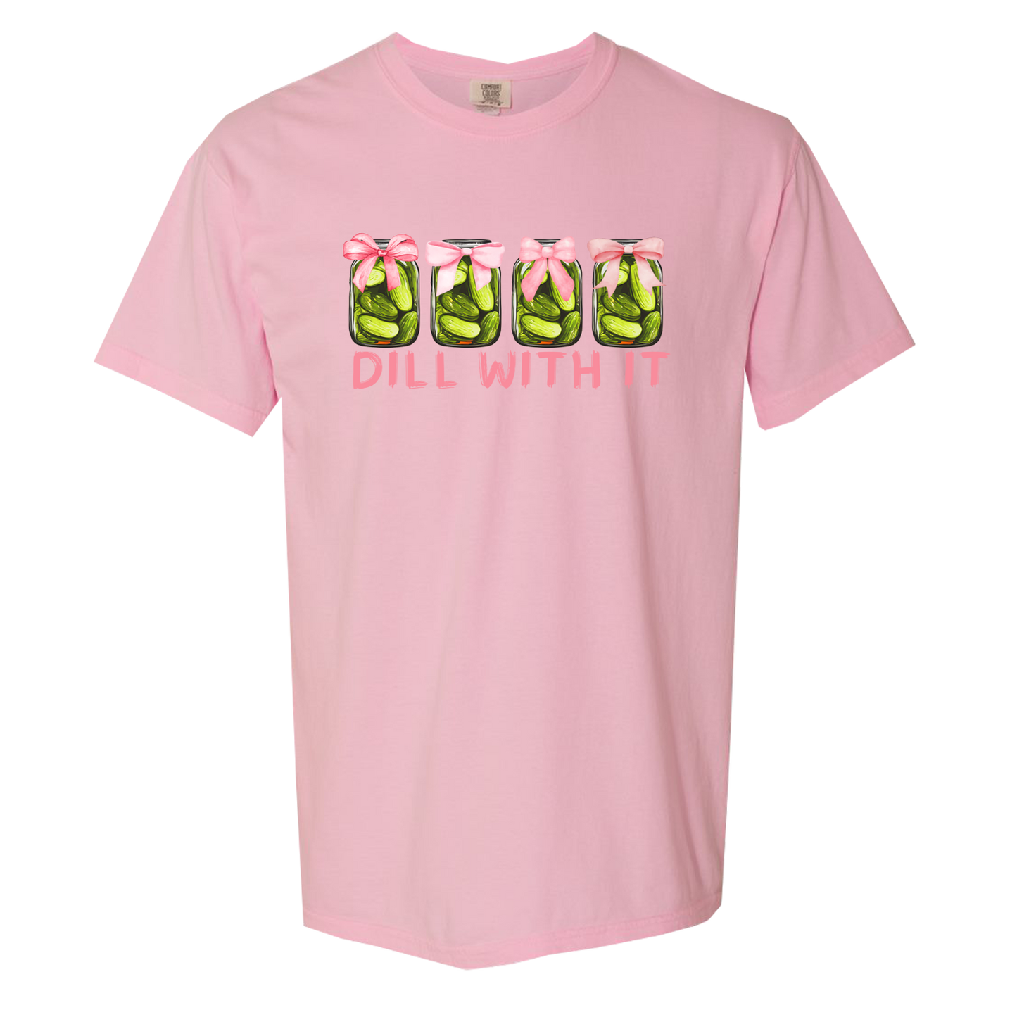 Dill With It Comfort Colors Graphic Tee