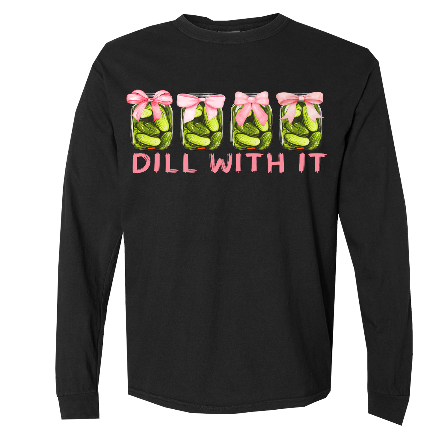 Dill With It Graphic Long Sleeve Comfort Colors Tee