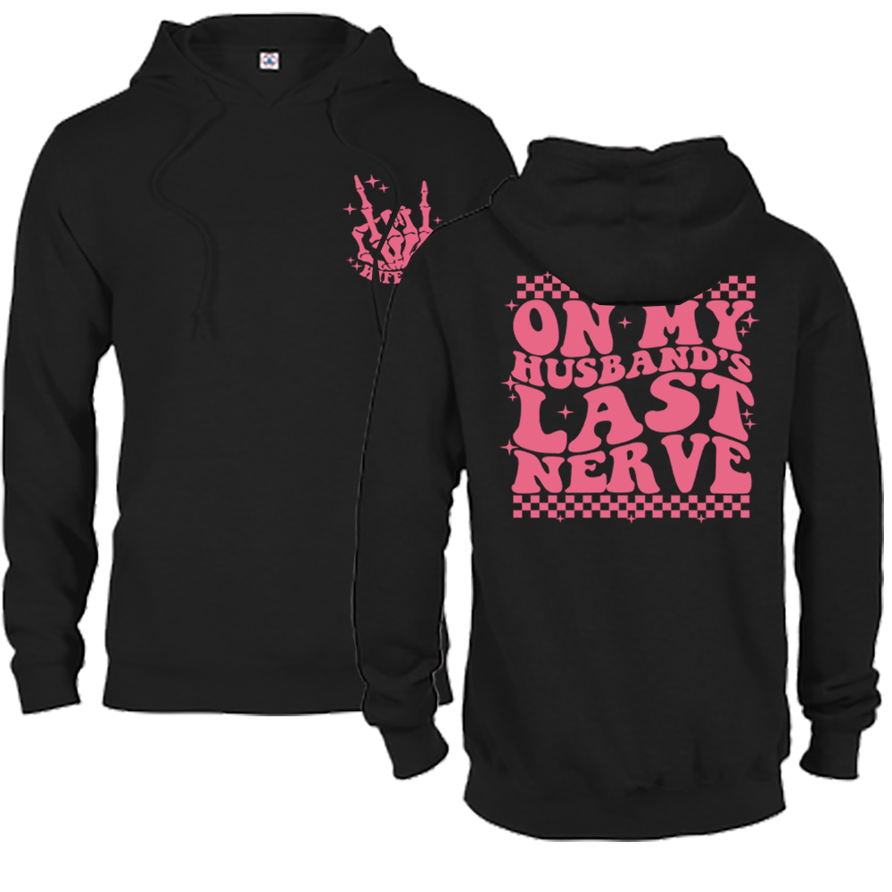 On My Husbands Last Nerve Graphic Crewneck and Hoodie