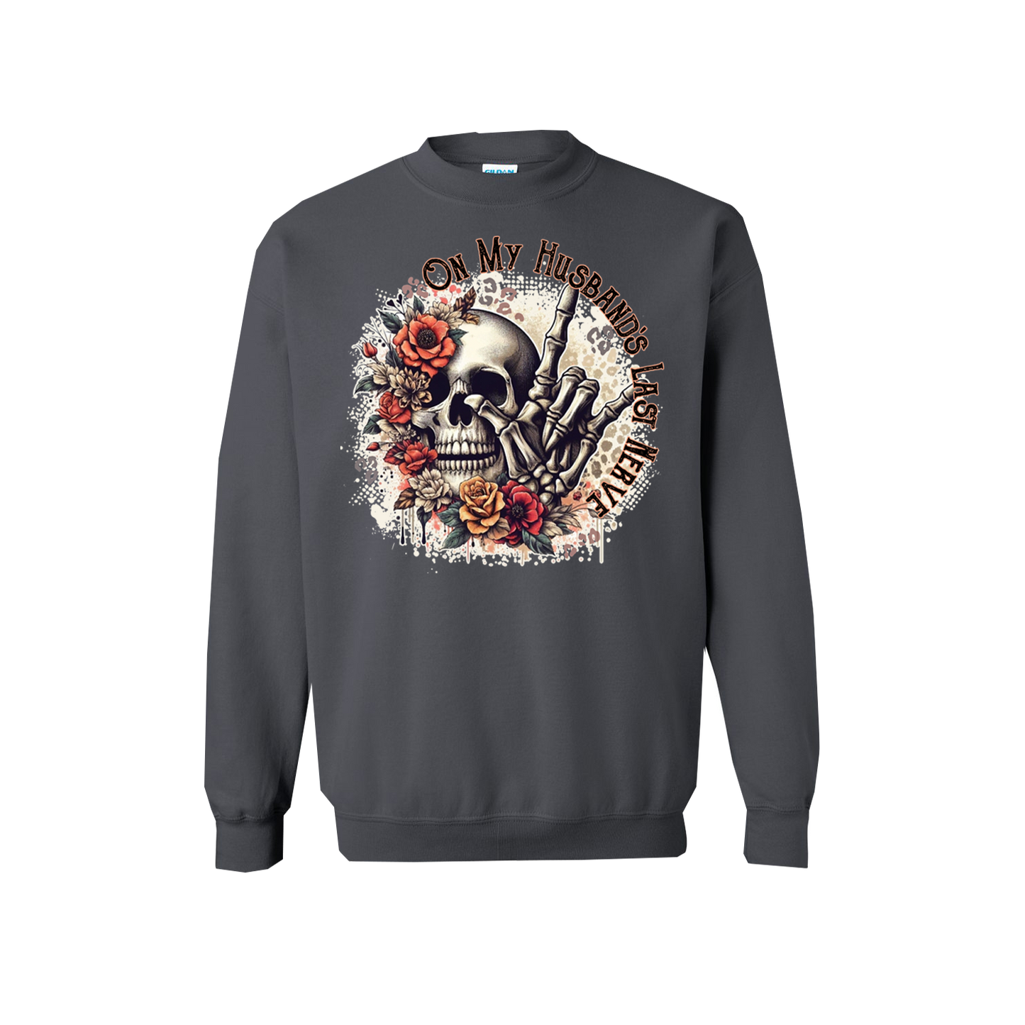 On My Husband's Last Nerve Graphic Crewneck and Hoodie