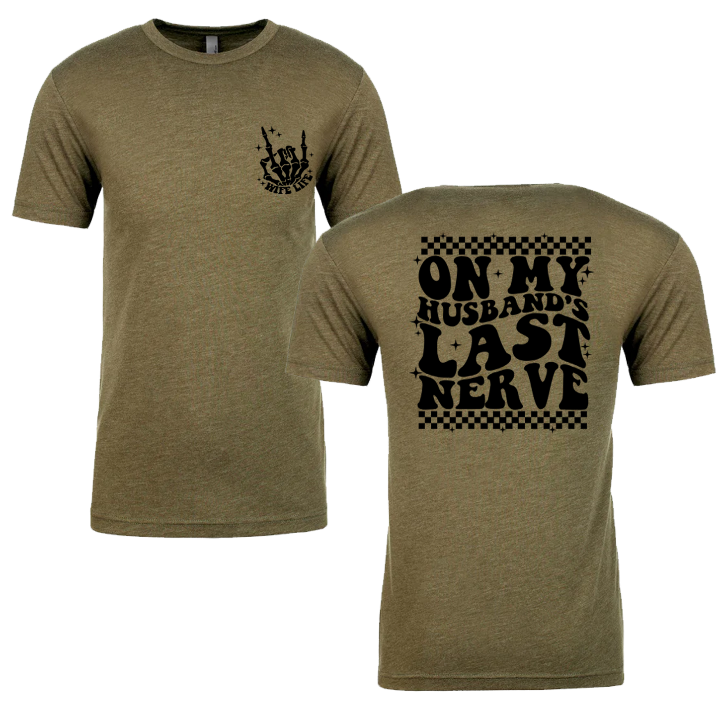 On My Husbands Last Nerve Graphic Tshirt