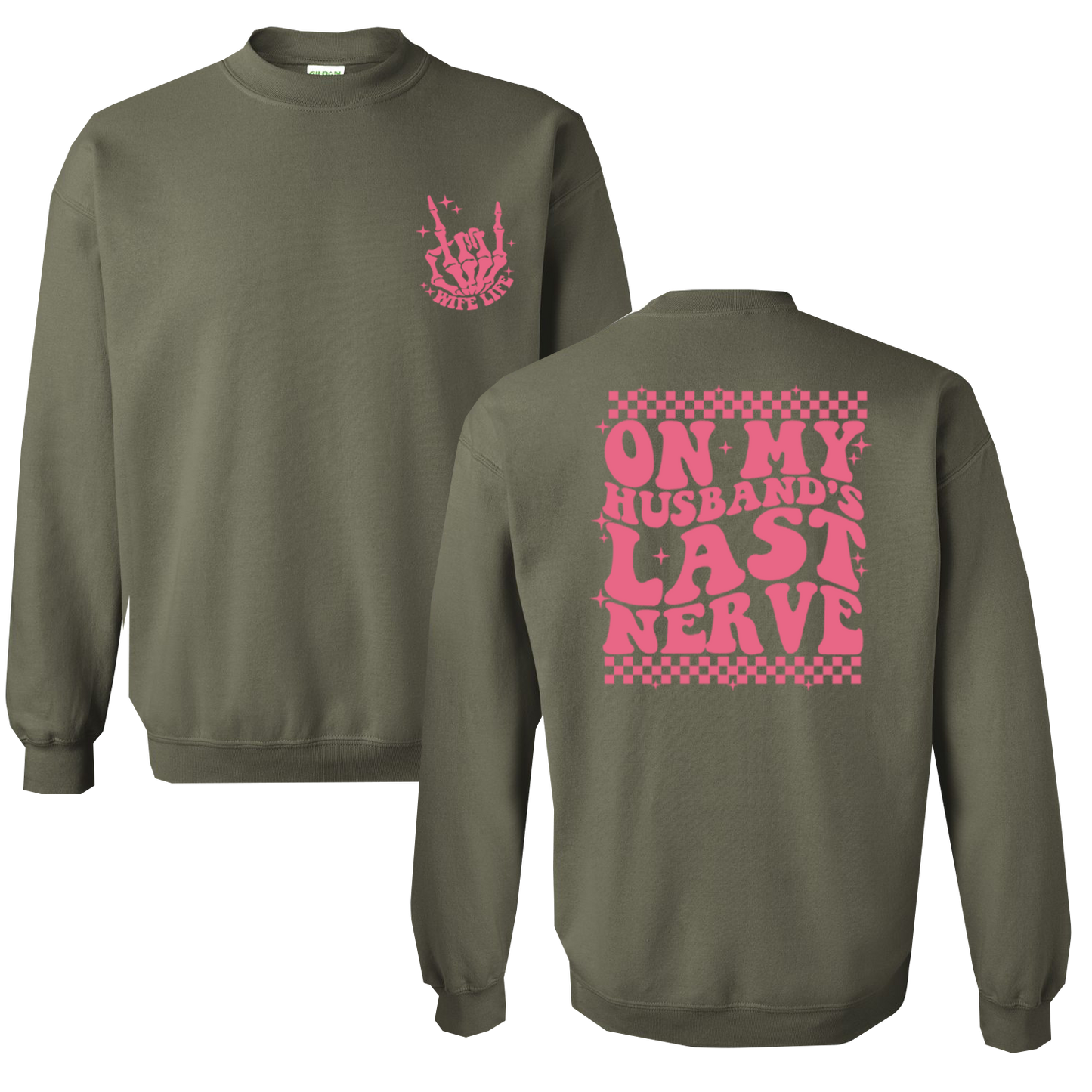 On My Husbands Last Nerve Graphic Crewneck and Hoodie