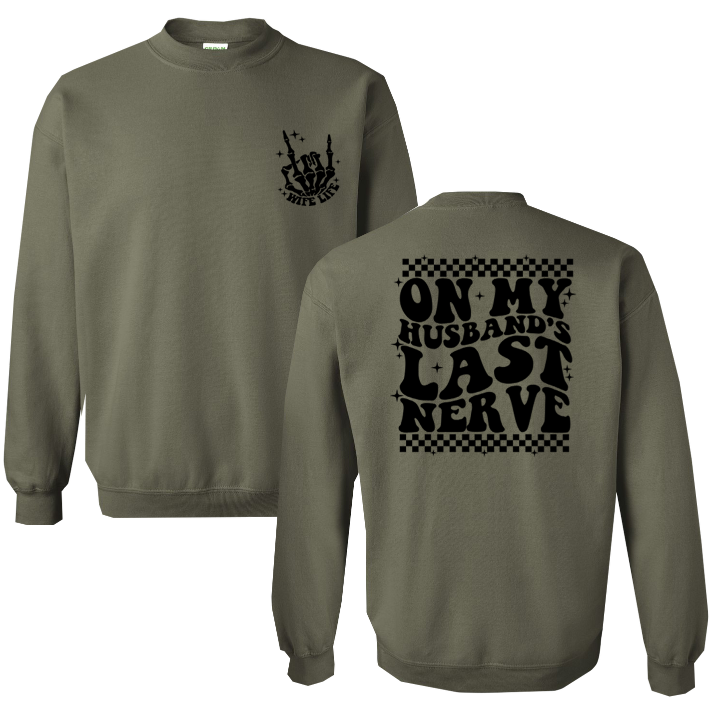 On My Husbands Last Nerve Graphic Crewneck and Hoodie