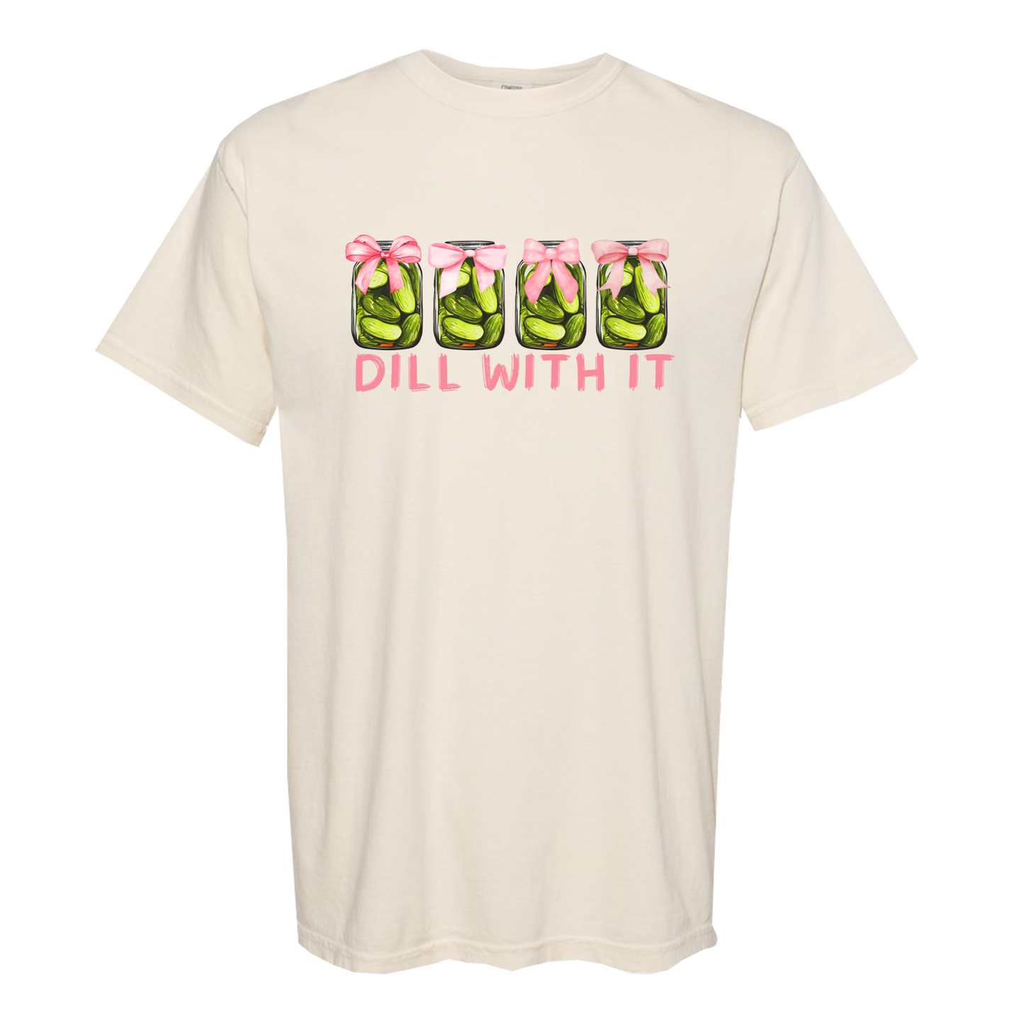 Dill With It Comfort Colors Graphic Tee