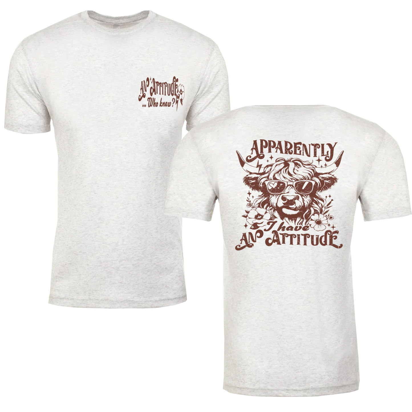 Apparently I Have An Attitude, Who Knew Graphic Tshirt