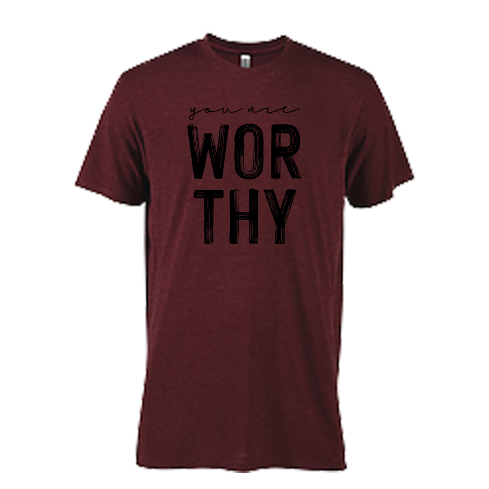 You Are Worthy Graphic Tshirt, Crewneck, and Hoodie