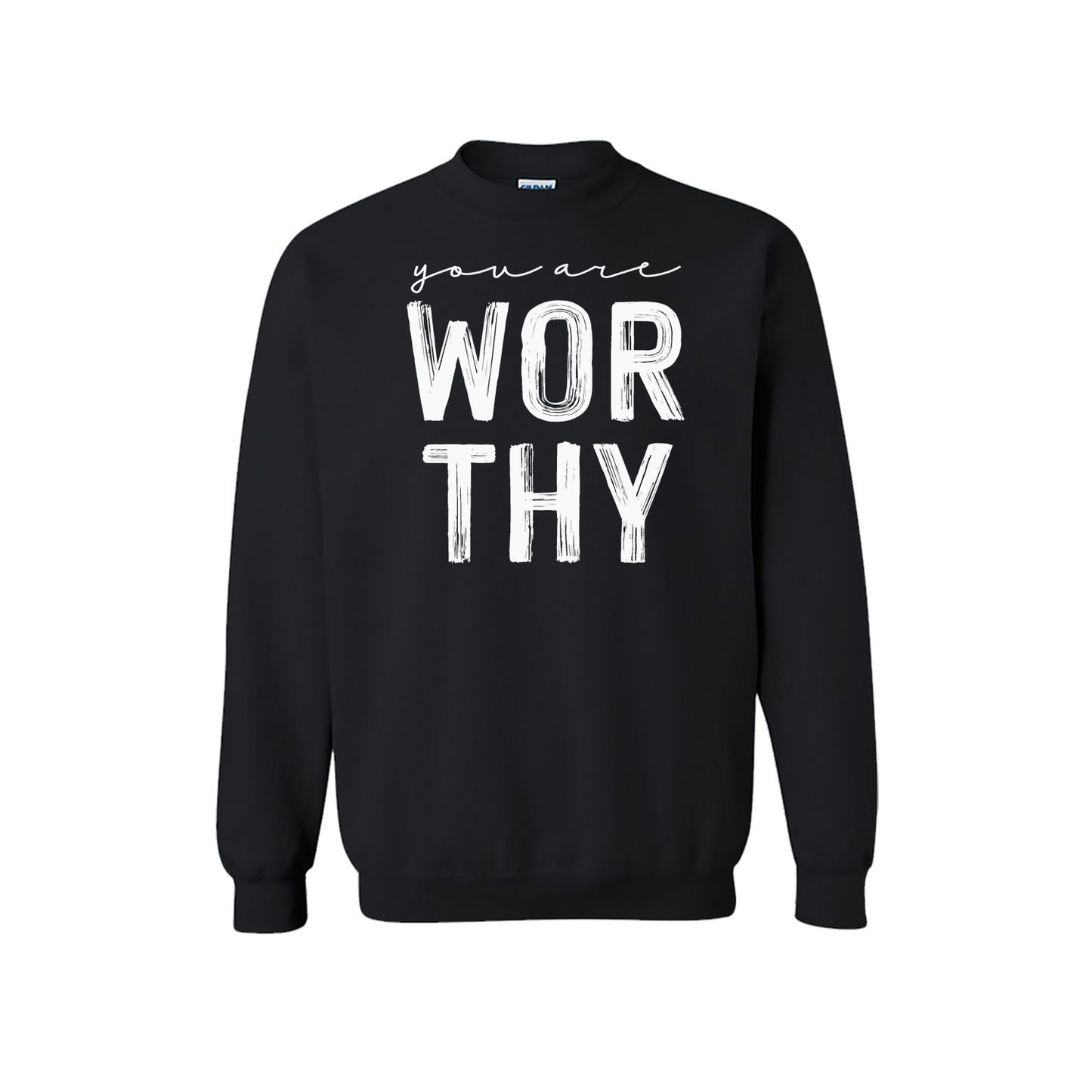 You Are Worthy Graphic Tshirt, Crewneck, and Hoodie