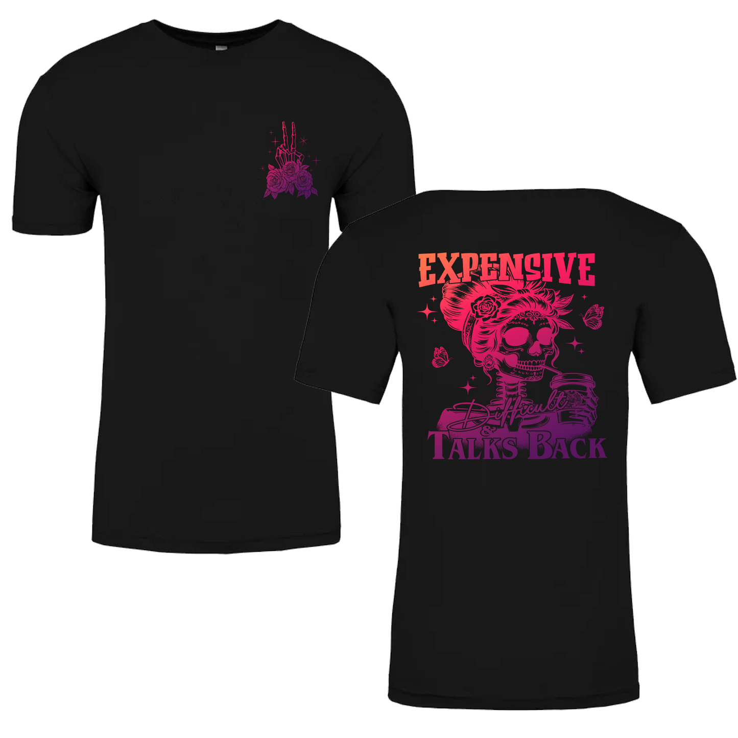 Expensive And Difficult Talks Back Graphic Tshirt