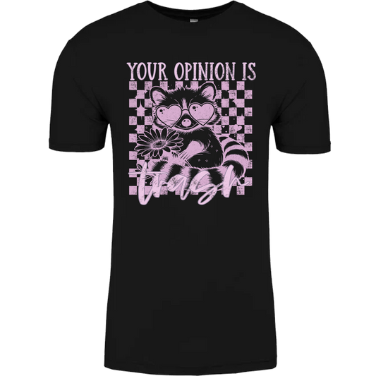 Your Opinion Is Trash Graphic Tshirt