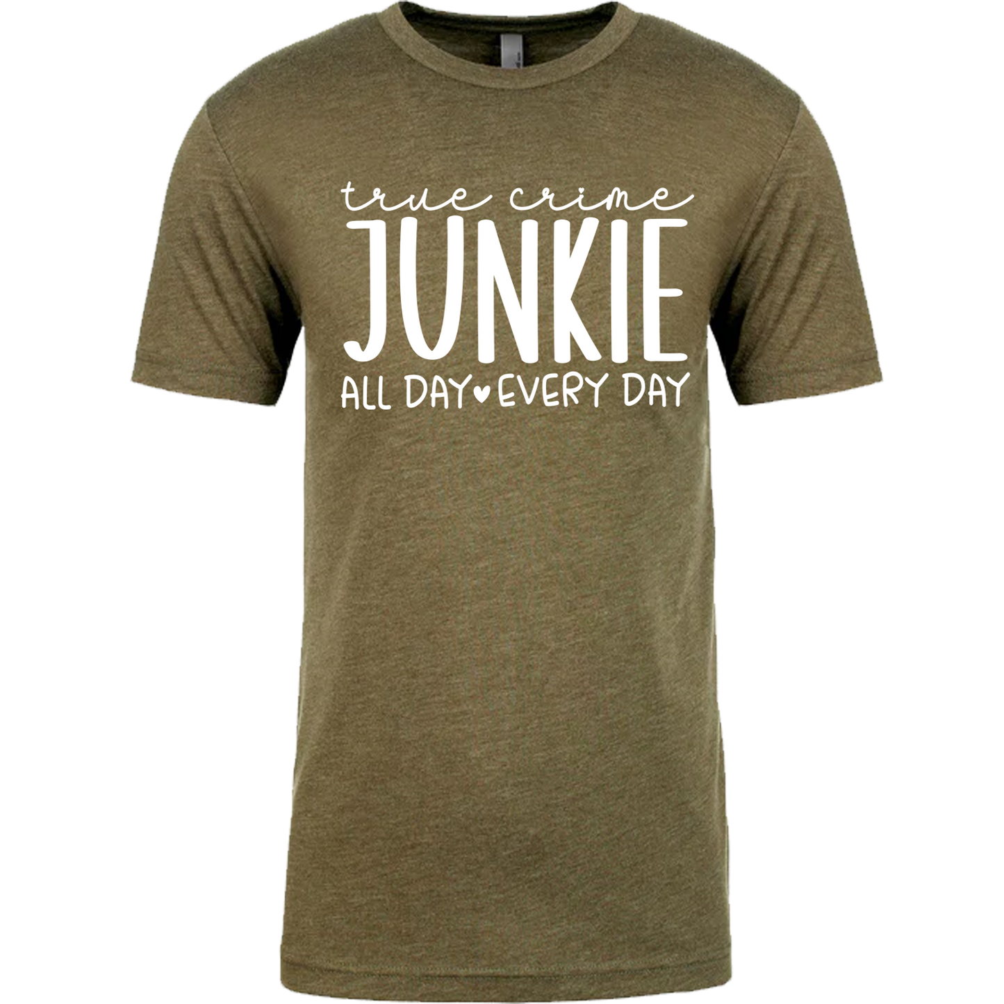 True Crime Junkie, All Day Every Day Graphic Tshirt