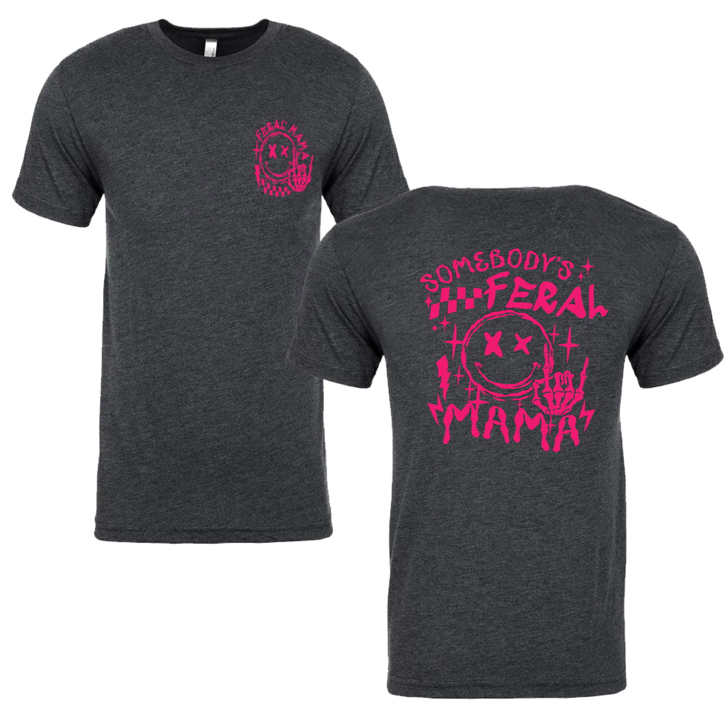 Somebody's Feral Mama Graphic Tshirt