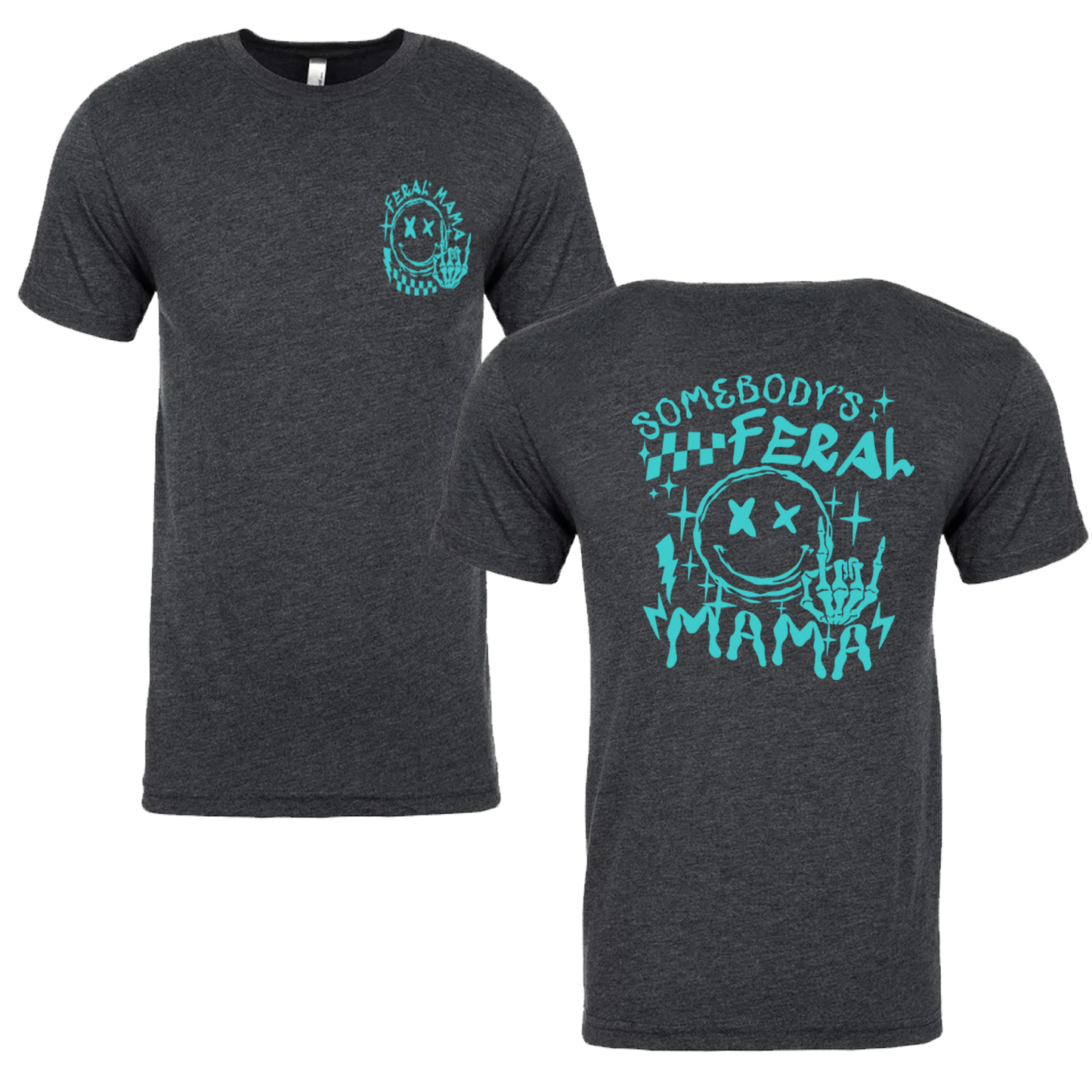 Somebody's Feral Mama Graphic Tshirt