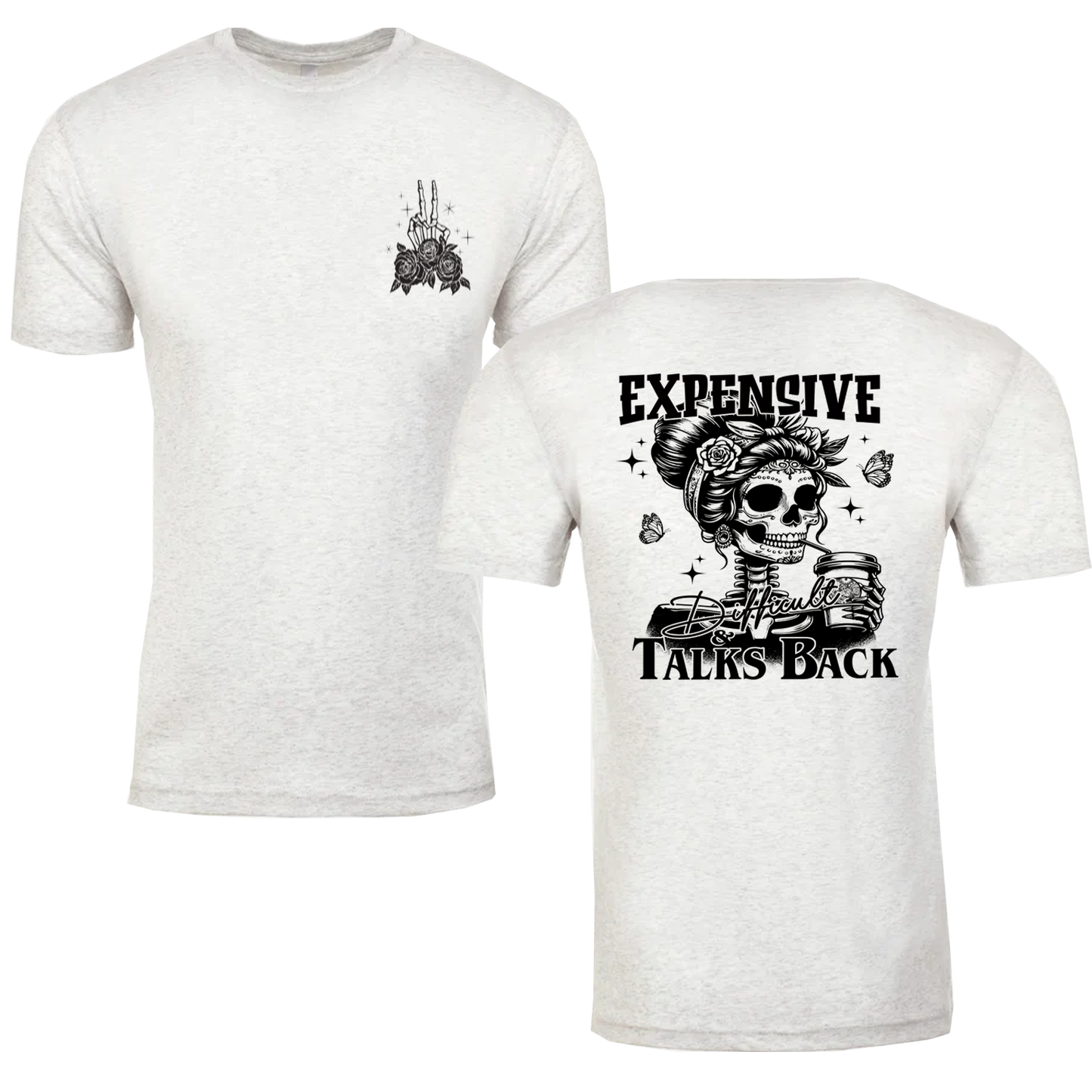 Expensive And Difficult Talks Back Graphic Tshirt