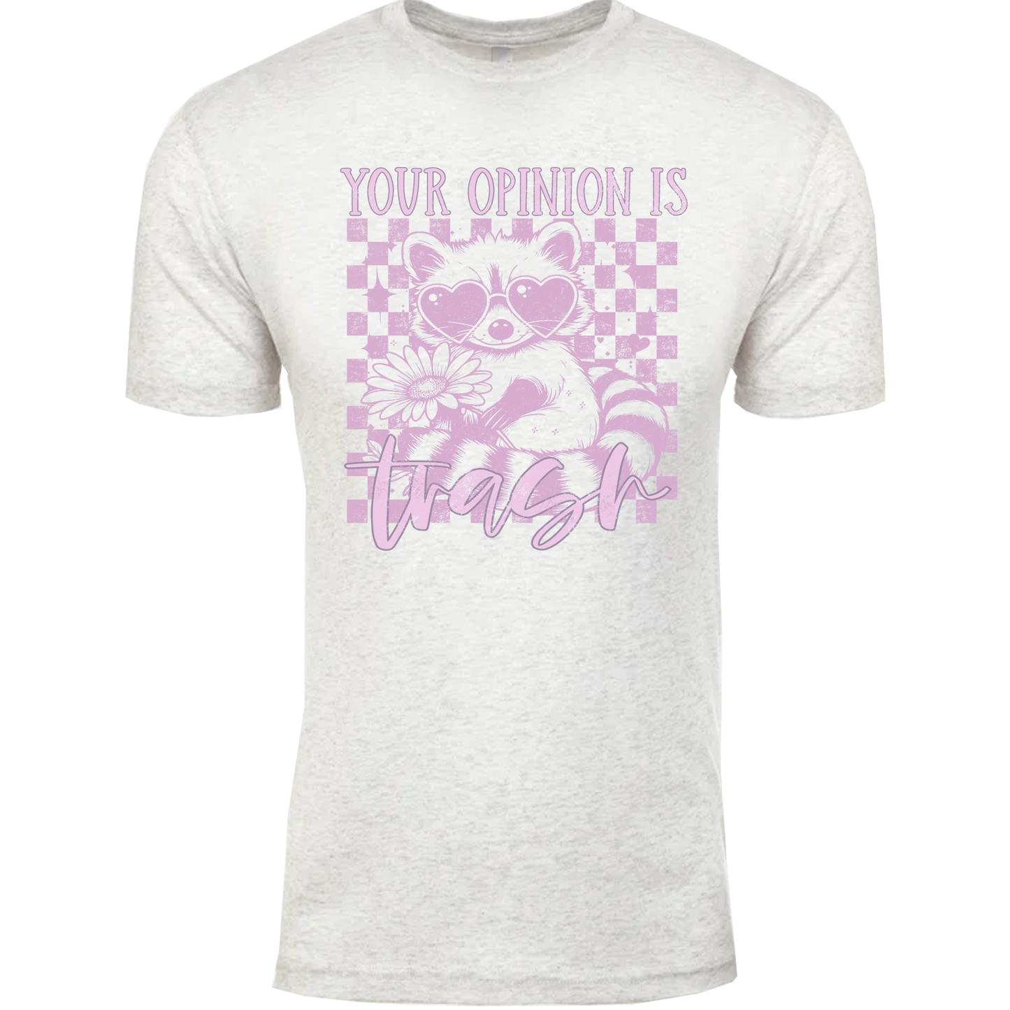 Your Opinion Is Trash Graphic Tshirt